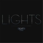 Silver Cities - Lights - Single