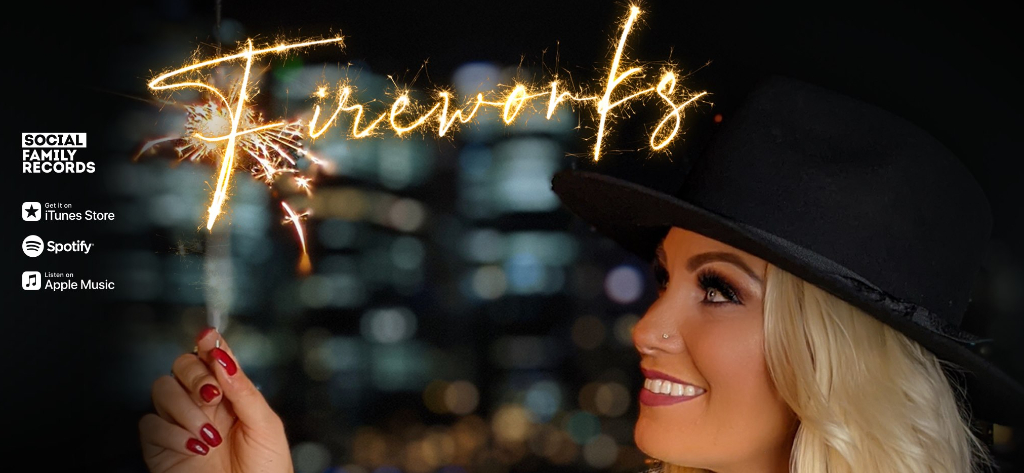 ‘FIREWORKS’ OUT NOW